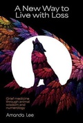 Cover: A New Way to Live with Loss - Hembury Books