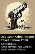Cover: Das 10er Krimi Riesen Paket Januar 2026 - Uksak E-Books