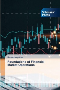 Enlarge image Cover: Foundations of Financial Market Operations - Scholars' Press