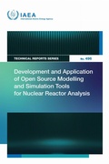Cover: Development and Application of Open Source Modelling and Simulation Tools for Nuclear Reactor Analysis - IAEA