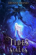 Cover: Tides and Scales (Realm of the Undersea, #4) - Tiffany Shand