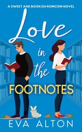 Cover: Love in the Footnotes: A Sweet and Bookish Romcom (Tales of Love and Lattes, #1) - Bralton Books