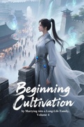 Cover: Beginning Cultivation by Marrying into a Long-Life Family, Volume 4 - ZenithNovels