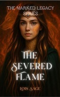Cover: The Severed Flame - Sageworks Press