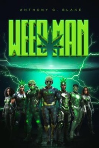 Enlarge image Cover: Weedman - Anthony G Blake