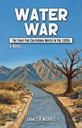 Cover: Water War - James R. Morris