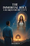 Cover: The Immortal Soul - Crescent Hill Publishers
