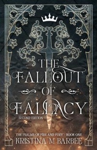 Enlarge image Cover: The Fallout of Fallacy [Second Edition - Kristina M Barbee
