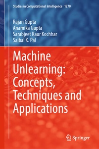 Enlarge image Cover: Machine Unlearning: Concepts, Techniques and Applications - Springer