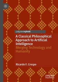 Enlarge image Cover: A Classical Philosophical Approach to Artificial Intelligence - Palgrave Macmillan