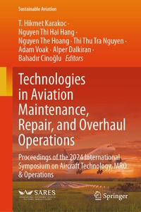 Enlarge image Cover: Technologies in Aviation Maintenance, Repair, and Overhaul Operations - Springer