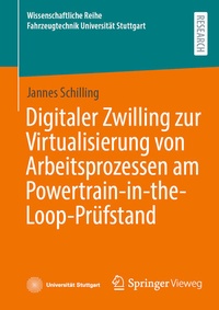 Bild vergrößern Bild: Digitaler Zwilling zur Virtualisierung von Arbeitsprozessen am Powertrain-in-the-Loop-Prüfstand - Springer Vieweg