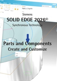 Enlarge image Cover: Solid Edge 2026 Parts and Components - BoD - Books on Demand