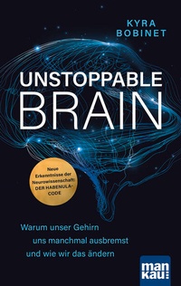 Enlarge image Cover: Unstoppable Brain - Mankau Verlag