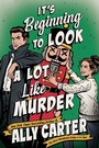 Cover: It's Beginning to Look a Lot Like Murder - HarperCollins