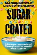 Cover: Sugar Coated - California Studies in Food and Culture