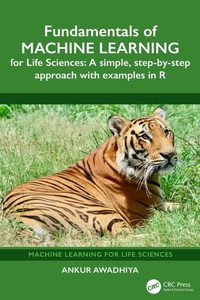Enlarge image Cover: Fundamentals of Machine Learning for Life Sciences - CRC Press