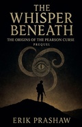 Cover: The Whisper Beneath - Erik Prashaw
