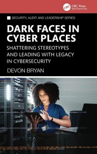 Enlarge image Cover: Dark Faces in Cyber Places - CRC Press