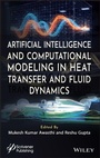 Cover: Artificial Intelligence and Computational Modeling in Heat Transfer and Fluid Dynamics - Wiley