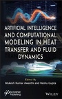 Cover: Artificial Intelligence and Computational Modeling in Heat Transfer and Fluid Dynamics - Wiley