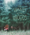 Cover: The Wand in the Woods - Candlewick Press (MA)