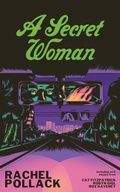 Cover: A Secret Woman - Feminist Press