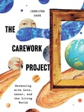 Cover: The Carework Project - Trinity University Press,U.S.