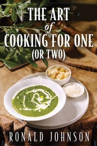 Enlarge image Cover: The Art of Cooking for One (or Two) - Easton Studio Press