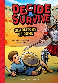 Enlarge image Cover: Decide & Survive: Gladiators - Bushel & Peck Books
