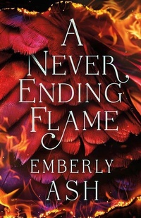 Enlarge image Cover: A Never Ending Flame - 47North