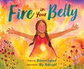 Cover: Fire in Your Belly - Chronicle Books