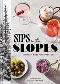 Cover: Sips on the Slopes - Chronicle Books