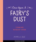 Cover: Once Upon a Fairy's Dust - Frances Lincoln Ltd