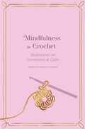Cover: Mindfulness in Crochet - Leaping Hare Press