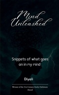 Cover: Mind, Unleashed Snippets of what goes on in my mind - BookLeaf Publishing