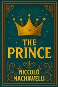 Cover: The Prince - THE LIBRARY OF ALEXANDRIA
