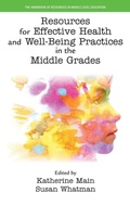 Cover: Resources for Effective Health and Well-Being Practices in the Middle Grades - Emerald Publishing Limited