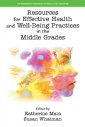 Cover: Resources for Effective Health and Well-Being Practices in the Middle Grades - Emerald Publishing Limited