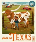 Cover: Solo En Texas / Only in Texas (Spanish Edition) - Wide Eyed Editions