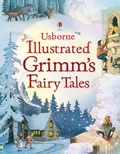 Cover: Illustrated Grimm's Fairy Tales - Usborne Books