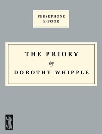 Enlarge image Cover: The Priory - Persephone Books