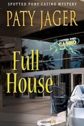 Cover: Full House (Spotted Pony Casino Mystery, #8) - Windtree Press
