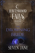 Cover: The Drowning Bride (Legends of Havenwood Falls, #15) - Ang'dora Productions, LLC