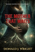 Cover: The Mother That Waits - Donald Wright