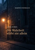 Cover: Die Wahrheit stirbt nie allein - tredition