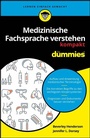 Bild: Medizinische Fachsprache verstehen kompakt für Dummies - Wiley-VCH