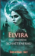 Cover: Elvira - Die verlorene Schattenfrau - BoD - Books on Demand