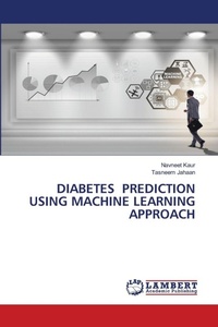 Enlarge image Cover: Diabetes Prediction Using Machine Learning Approach - LAP Lambert Academic Publishing