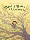 Cover: Deus, o menino e a &aacute;rvore - Uma hist&oacute;ria sobre a natureza, a humanidade e o seu Criador, do mesmo autor e ilustradora de "O urso e o eco" - Thomas Nelson Brasil
